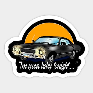 I'm Your Baby Tonight Sticker